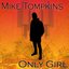 Only Girl (feat. Shad) - Single