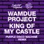 King Of My Castle (Purple Disco Machine Remix)