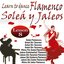 Learn To Dance Flamenco-Soleá Y Jaleos