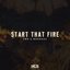 Start That Fire