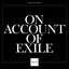 On Account of Exile, Vol. 2