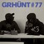 GRHÜNT #77