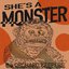 She's a Monster