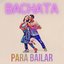 Bachatas Para Bailar