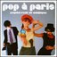 Pop A Paris Psyché-Rock Et Minijupes