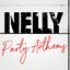 Nelly Party Anthems