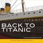 Back to Titanic