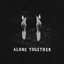 Alone Together - Single