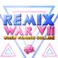 Remix War VII