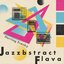 Jazzbstract Flava