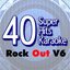 40 Super Hits Karaoke: Rock Out, Vol. 6