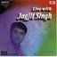 Live With Jagjit Singh