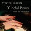 Mindful Piano: Music for Meditation