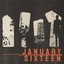 January Sixteen