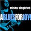 A Blues for Joy!