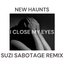 I Close My Eyes (Suzi Sabotage Remix) - Single