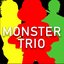 Monster Trio