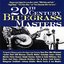 20th Century Bluegrass Masters