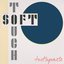 Soft Touch