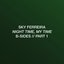 Night Time, My Time (B-Sides) Part. 1