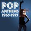 Pop Anthems 1965-1975