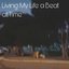 living my life a beat at time