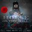 Hou$e On The Hill (Hosted by DJ ill Will & DJ Mustard)