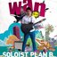 Soloist plan B