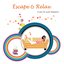 Escape & Relax