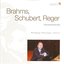 Reger, M.: Variations and Fugue On A Theme of J.S. Bach / Brahms, J.: 28 Variations, Op. 35 / Schubert, F.: Impromptu, Op. 142, No. 3