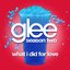 What I Did For Love (Glee Cast Version)