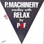 P. Machinery Medley With Relax