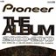 Pioneer the Album 2000-2010