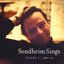 Sondheim Sings: Volume I (1962-1972)