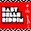 Baby Bells Riddim