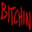 BITCHIN