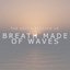 Breath Made of Waves - Single