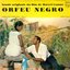 Orfeo Negro (Original Motion Picture Soundtrack, Mono Version)