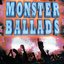 Monster Ballads