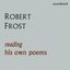 Robert Frost Reading His Own Poems