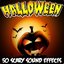 Halloween 50 Scary Sound Effects