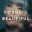 Young And Beautiful