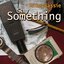 Say Something