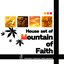 House set of Mountain of Faith