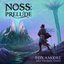 NOSS: Prelude
