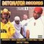 Detonator Records Volume 1