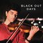 Black Out Days (Violin)