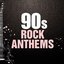 90s Rock Anthems