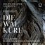 Richard Wagner: Die Walküre (Live)