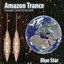 Amazon Trance - Shamanic Chants For The Earth